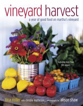 Hardcover Vineyard Harvest: A Year of Good Food on Martha's Vineyard Book