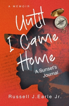 Paperback Until I Came Home: A Sunset's Journal Book