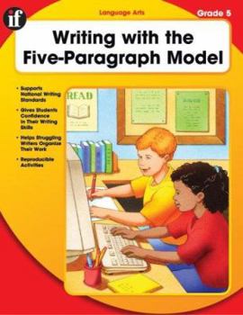 Paperback Writing with the Five-Paragraph Model, Grade 5 Book