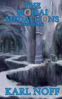 Paperback The Moirai Medallions: The Break Book