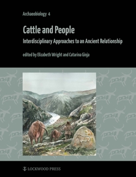 Hardcover Cattle and People: Interdisciplinary Approaches to an Ancient Relationship Book