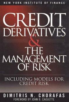 Hardcover Credit Derivatives and the Management of Credit Risk Book