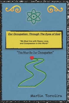 Paperback Our Occupation_Through the Eyes of God: "This Must Be Our Occupation" Book