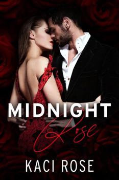 Midnight Rose: Friends to Lovers, Mafia Romance (The Italian Mafia Princesses) - Book #1 of the Fabled Mafia Wars