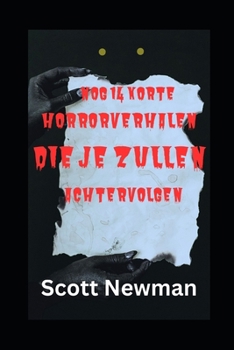 Paperback Nog 14 korte horrorverhalen die je zullen achtervolgen [Dutch] Book