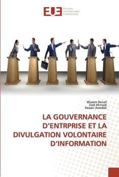 Paperback La Gouvernance d'Entrprise Et La Divulgation Volontaire d'Information [French] Book