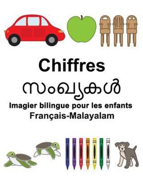 Paperback Français-Malayalam Chiffres Imagier bilingue pour les enfants [French] Book
