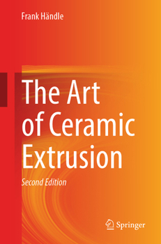 Paperback The Art of Ceramic Extrusion Book
