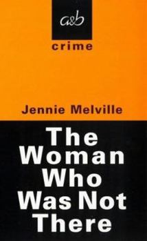 Paperback The Woman Who Was Not There Book