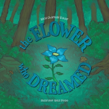 Paperback The Flower Who Dreamed Book