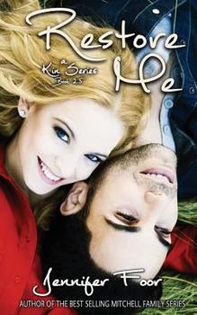 Paperback Restore Me: Book 3 Kin Series Book