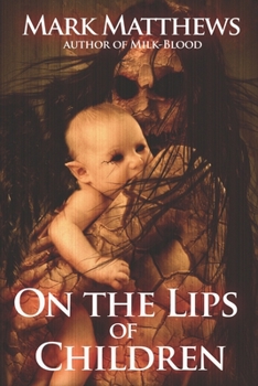 Paperback On The Lips of Children Book