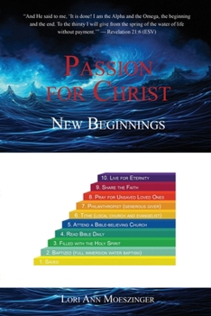 Paperback Passion for Christ: New Beginnings Book