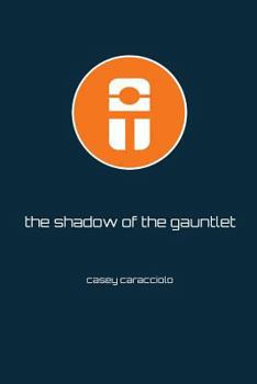 Paperback The Shadow of the Gauntlet Book