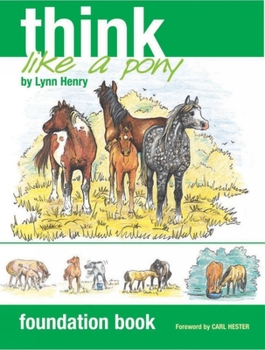 Paperback Think Like a Pony: Foundation Book