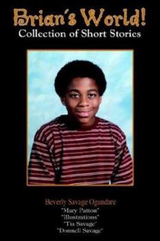 Hardcover Brian's World!: Collection of Short Stories Book