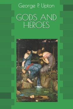 Paperback GODS AND HEROES(Illustrated) Book
