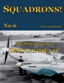 Paperback The Supermarine Spitfire Mk.VII Book