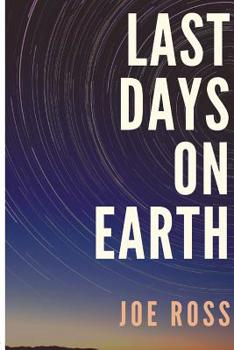 Paperback Last Days On Earth Book