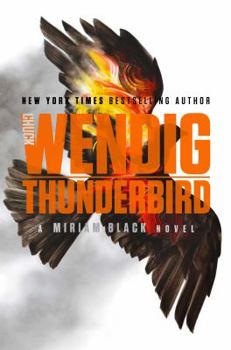 Thunderbird - Book #4 of the Miriam Black