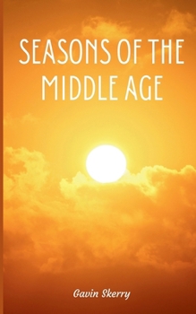 Paperback Seasons of the Middle Age Book