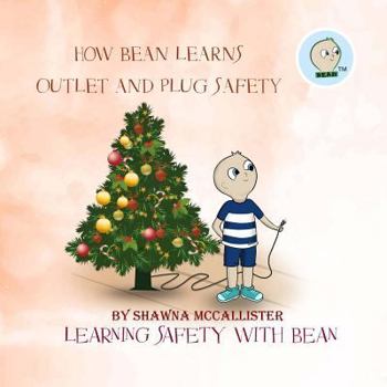 Paperback How Bean Learns Outlet and Plug Safety: Learning Safety with Bean Book