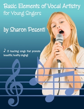 Paperback Basic Elements of Vocal Artistry for Young Singers Book