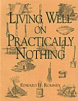 Paperback Living Well on Practically Nothing Book