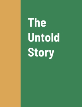 Paperback The Untold Story Book