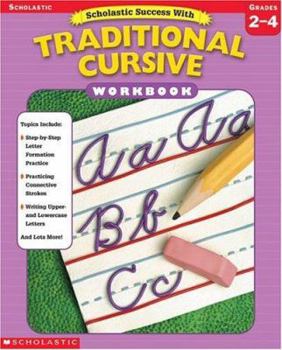 Paperback Scholastic Success with: Traditional Cursive Workbook: Grades 2-4 Book