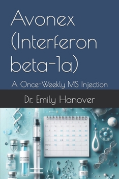 Paperback Avonex (Interferon beta-1a): A Once-Weekly MS Injection Book