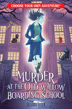 Paperback Murder at the Old Willow Boarding School (Choose Your Own Adventure) Book