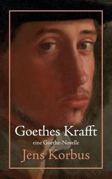 Paperback Goethes Krafft: Überarbeitete Neuauflage [German] Book