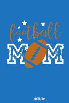 Football Mom Notebook: 100 graph paper 5x5 Pages 6" x 9"  for school boys, girls, kids and pupils princess and prince