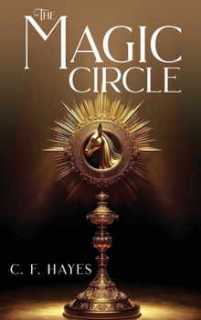 Hardcover The Magic Circle: With Color Illustrations Book