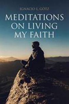 Paperback Meditations on Living My Faith Book