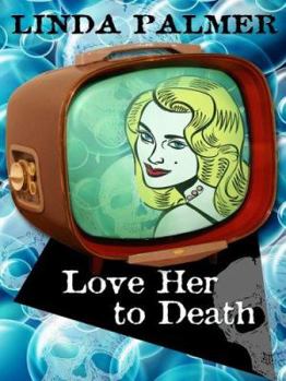 Love Her to Death (Daytime Mysteries) - Book #2 of the Daytime Mystery