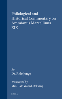 Hardcover Philological and Historical Commentary on Ammianus Marcellinus XIX Book