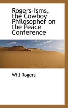 Paperback Rogers-Isms, the Cowboy Philosopher on the Peace Conference Book