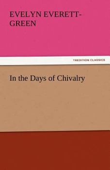 Paperback In the Days of Chivalry Book