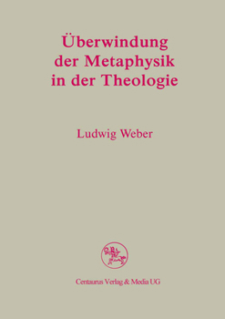 Paperback Überwindung Der Metaphysik in Der Theologie [German] Book