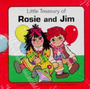 Little Treasury of Rosie and Jim (Little Treasuries) - Book  of the Rosie and Jim - Storybooks Series