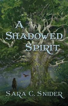 Paperback A Shadowed Spirit Book