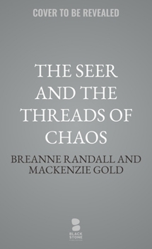 The Seer and the Threads of Chaos (The Threads of Chaos Trilogy)