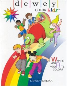 Paperback Dewey Color Kids: Whats Your Favorite Color? Book
