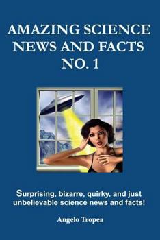 Paperback Amazing Science News And Facts No. 1 Book
