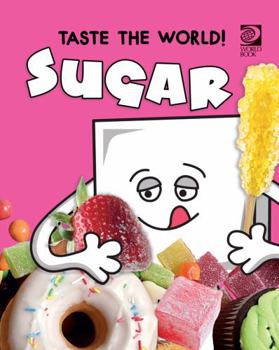 Taste the World! Sugar