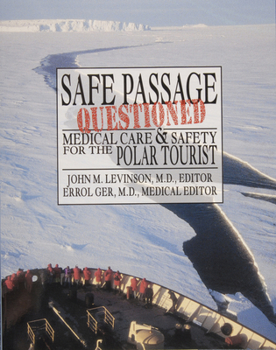 Paperback Self Passage Questioned: Medical Care and Safety for the Polar Tourist Book