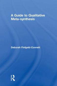 Hardcover A Guide to Qualitative Meta-synthesis Book