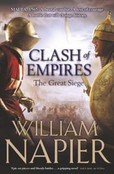 Clash of Empires: The Great Siege - Book #1 of the Last Crusaders
